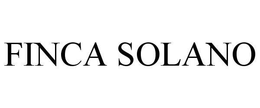 FINCA SOLANO trademark