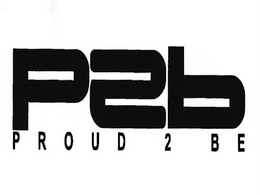 P2B PROUD 2 BE trademark