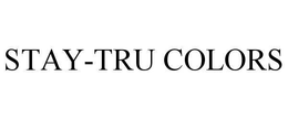 STAY-TRU COLORS trademark