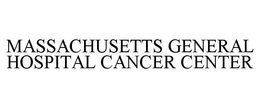 MASSACHUSETTS GENERAL HOSPITAL CANCER CENTER trademark