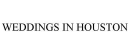 WEDDINGS IN HOUSTON trademark
