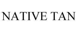 NATIVE TAN trademark