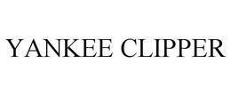 YANKEE CLIPPER trademark