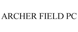 ARCHER FIELD PC trademark