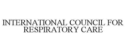 INTERNATIONAL COUNCIL FOR RESPIRATORY CARE trademark