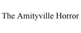 THE AMITYVILLE HORROR trademark