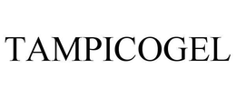 TAMPICOGEL trademark