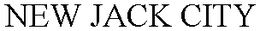 NEW JACK CITY trademark
