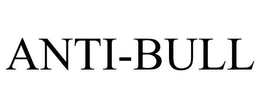 ANTI-BULL trademark