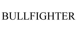 BULLFIGHTER trademark