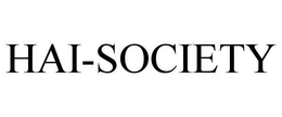 HAI-SOCIETY trademark