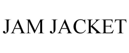 JAM JACKET trademark