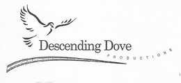 DESCENDING DOVE PRODUCTIONS trademark