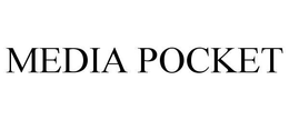 MEDIA POCKET trademark