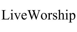 LIVEWORSHIP trademark