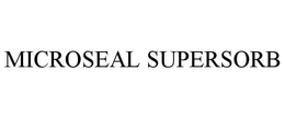 MICROSEAL SUPERSORB trademark