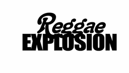 REGGAE EXPLOSION trademark