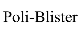 POLI-BLISTER trademark