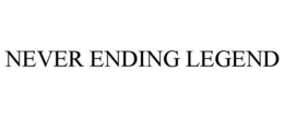 NEVER ENDING LEGEND trademark
