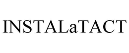 INSTALATACT trademark