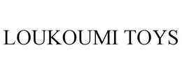 LOUKOUMI TOYS trademark