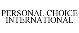 PERSONAL CHOICE INTERNATIONAL trademark