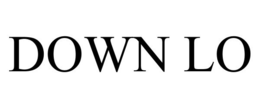 DOWN LO trademark