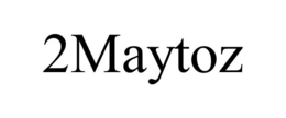 2MAYTOZ trademark