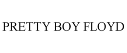 PRETTY BOY FLOYD trademark