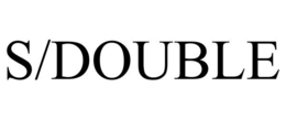 S/DOUBLE trademark