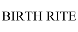 BIRTH RITE trademark