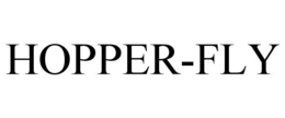 HOPPER-FLY trademark