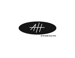 AHH FOR THE HEALTH OF YOUR HOME trademark