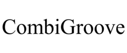 COMBIGROOVE trademark