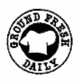 GROUND FRESH DAILY trademark