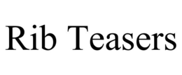 RIB TEASERS trademark