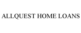 ALLQUEST HOME LOANS trademark