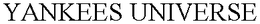 YANKEES UNIVERSE trademark