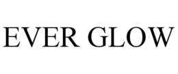 EVER GLOW trademark