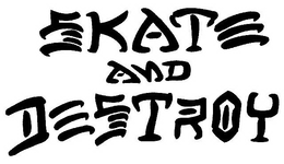 SKATE AND DESTROY trademark