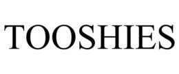 TOOSHIES trademark