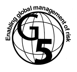 G5 ENABLING GLOBAL MANAGEMENT OF RISK trademark