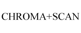 CHROMA+SCAN trademark