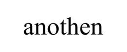 ANOTHEN trademark