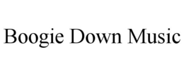 BOOGIE DOWN MUSIC trademark