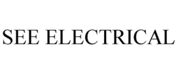 SEE ELECTRICAL trademark