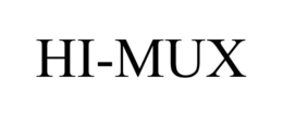 HI-MUX trademark