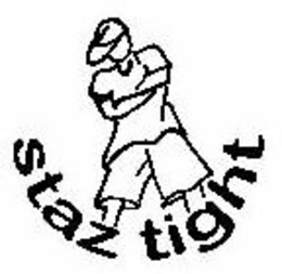STAZ TIGHT trademark
