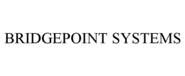 BRIDGEPOINT SYSTEMS trademark