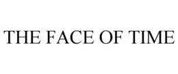 THE FACE OF TIME trademark